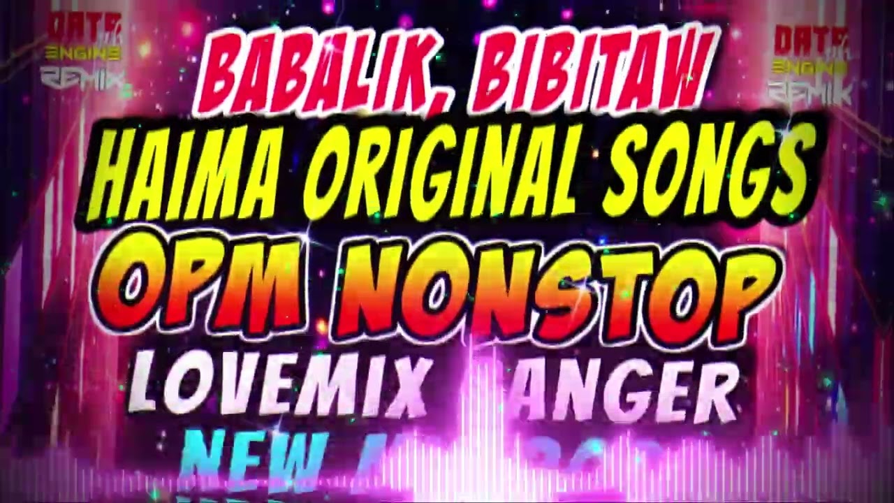 BEST OF HAIMA TAGALOG LOVE SONGS BANGER 2026 NONSTOP | DATA ENGINEPH NEW WAVE ORIGINAL MIX