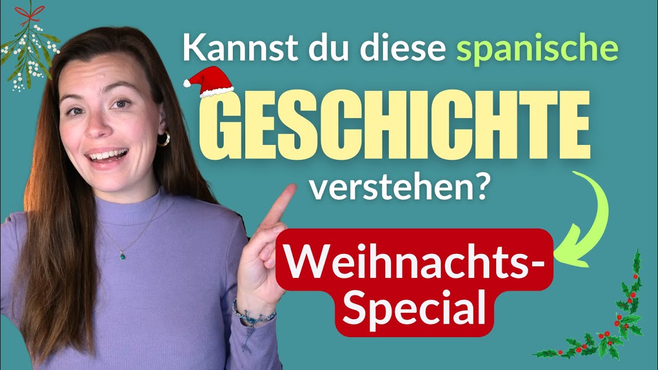 Verstehst du diese spanische Geschichte? Für Anfänger und Fortgeschrittenere!