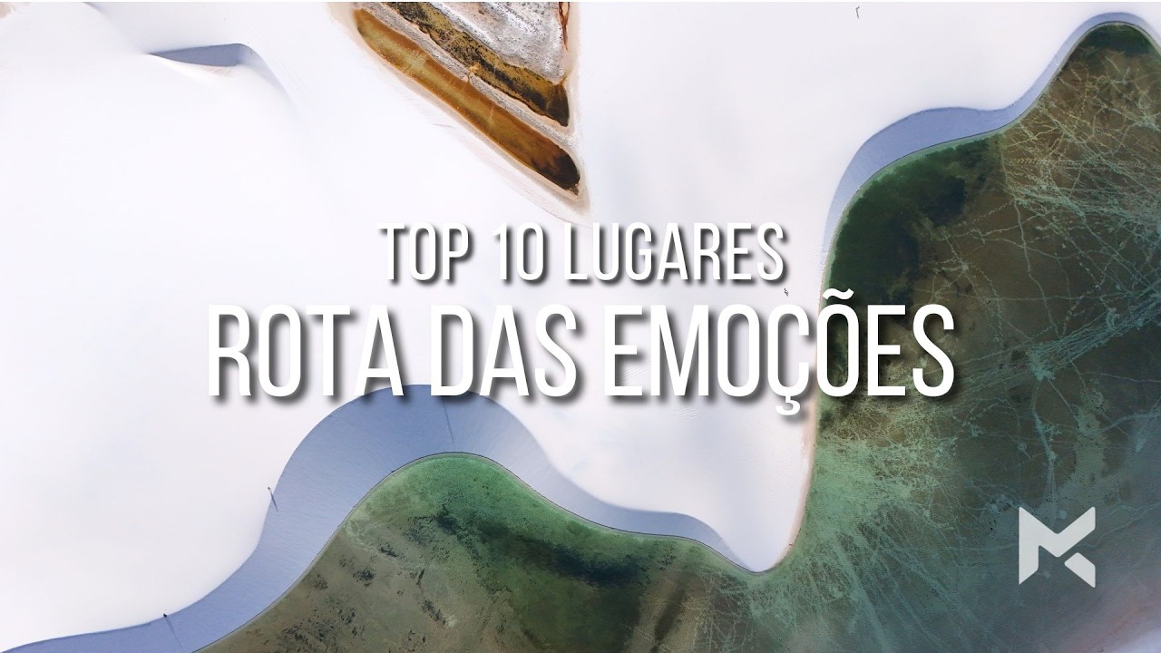 ROTA DAS EMOÇÕES: Top 10 Lugares para conhecer