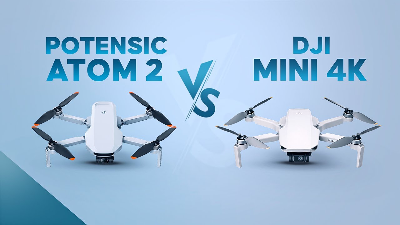 Potensic ATOM 2 vs DJI Mini 4K - Which Budget Drone to Buy?