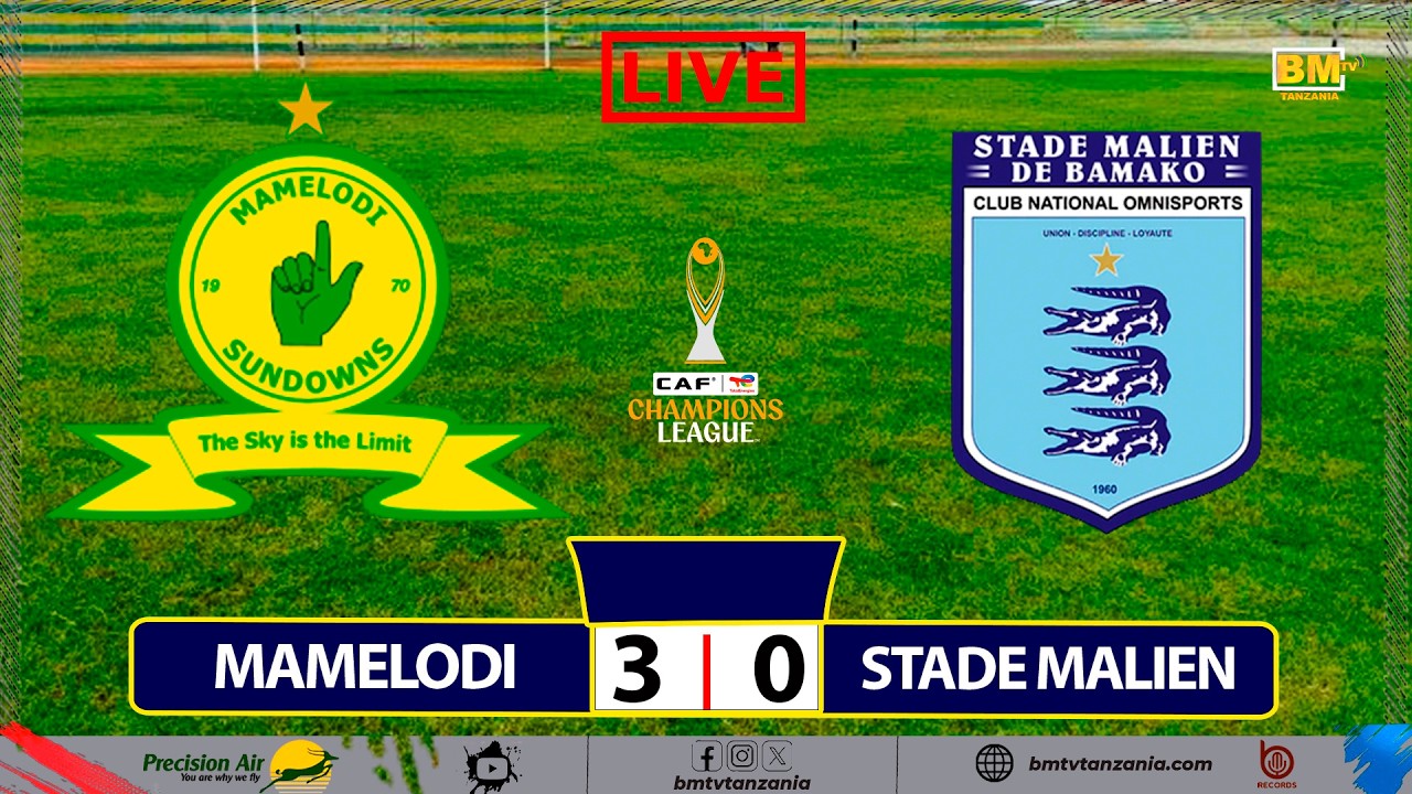 🔴#LIVE: MAMELODI SUNDOWNS VS STADE MALIEN  -  CAF CHAMPIONS LEAGUE