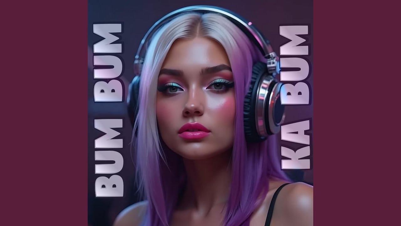 BUM BUM KA BUM