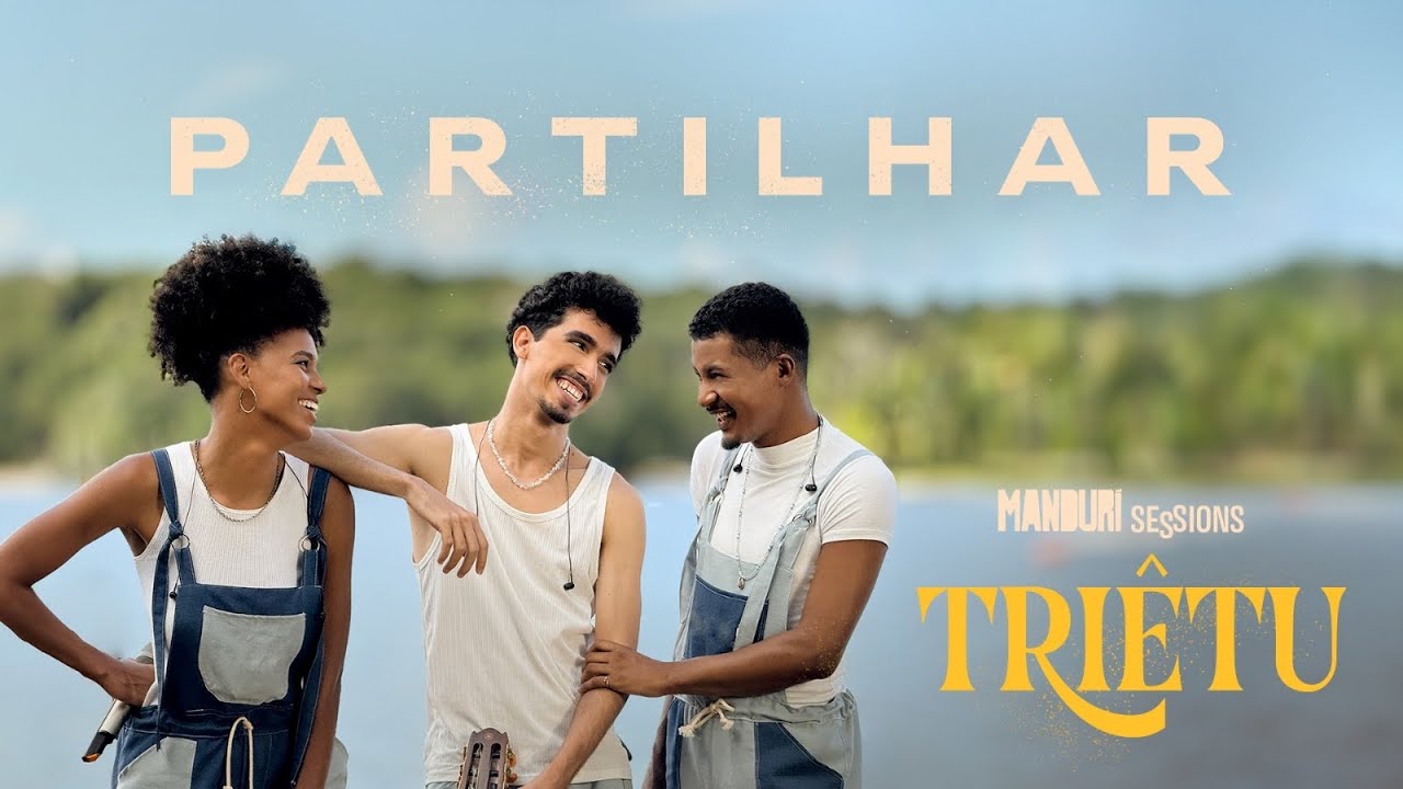 Partilhar - TRIÊTU (Vídeo Oficial)