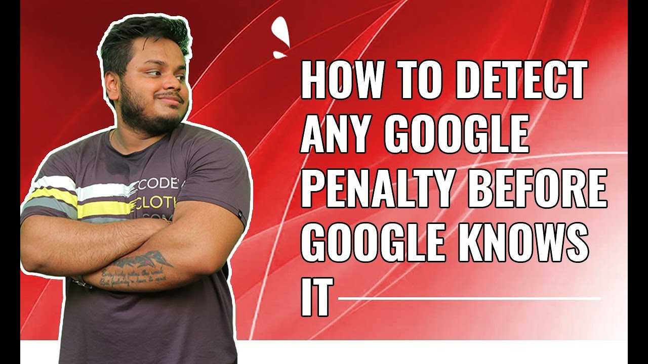 How to Detect any Google Penalty before Google Knows it