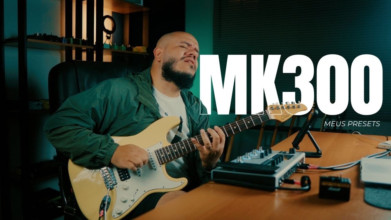 MEUS PRESETS NA MK 300 💥