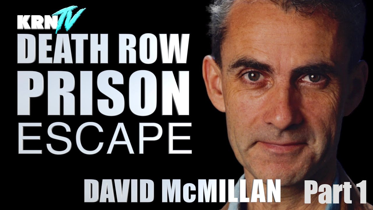 Death Row Escape: David McMillan
