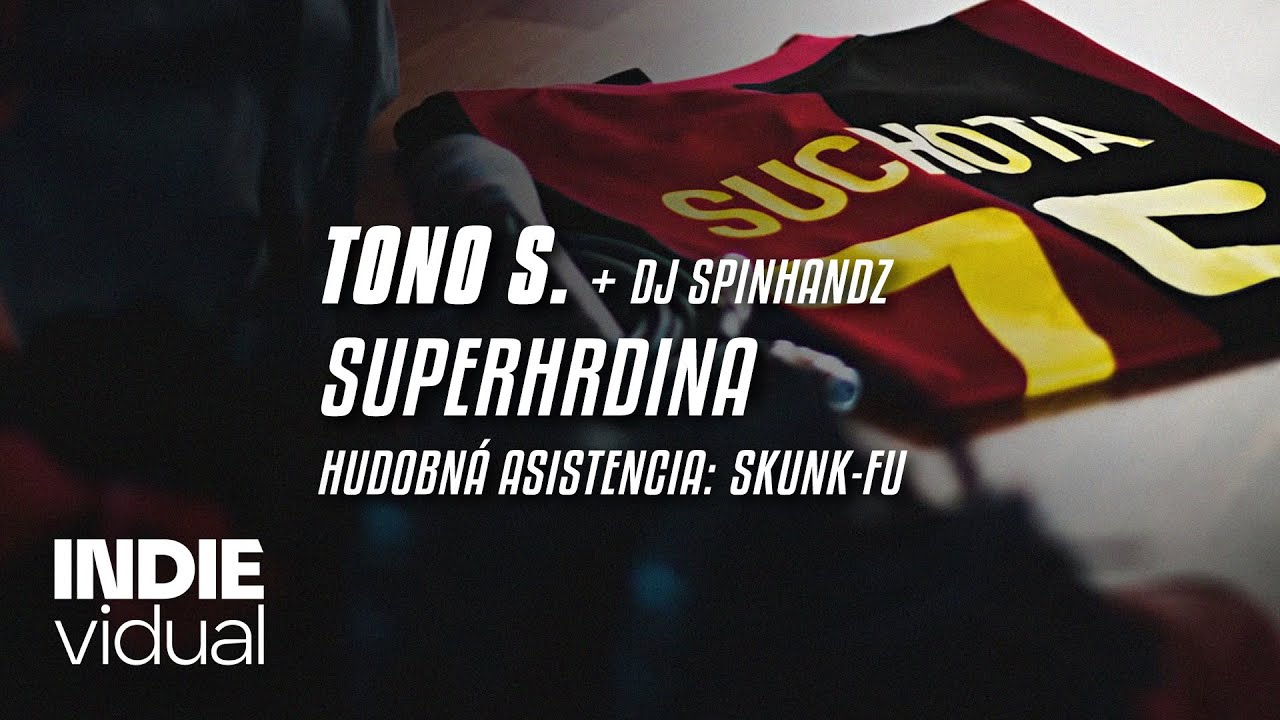 Tono S. [+ DJ Spinhandz] &mdash; Superhrdina &bull; prod. Skunk-Fu