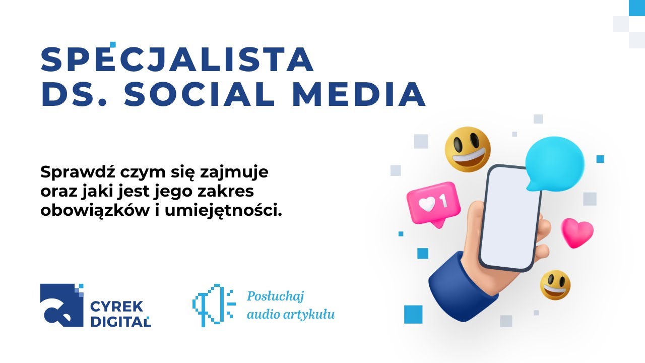 Social media specialist &ndash; kim jest i czym się zajmuje?