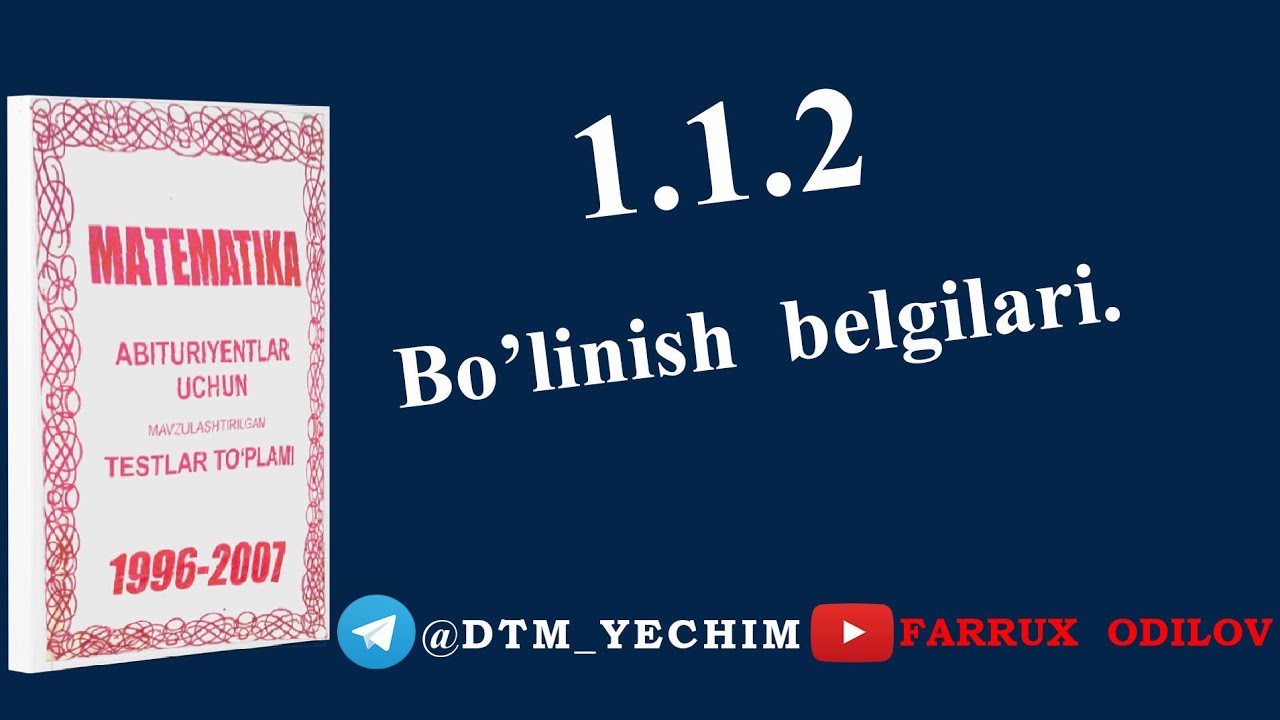 1.1.2 Bo‘linish belgilari | AXBOROTNOMA 1996-2007 yechimlari