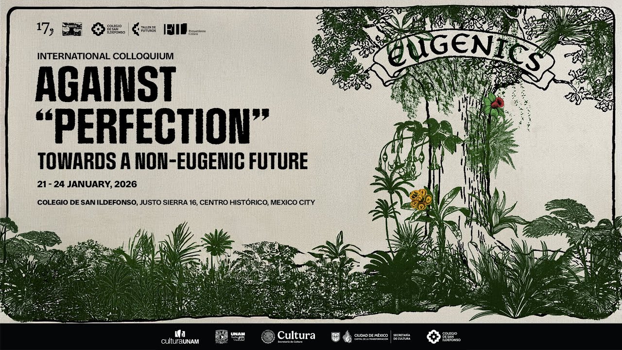 Panel: &ldquo;Imagining an Anti-Eugenic Future: Artistic Showcase&rdquo;