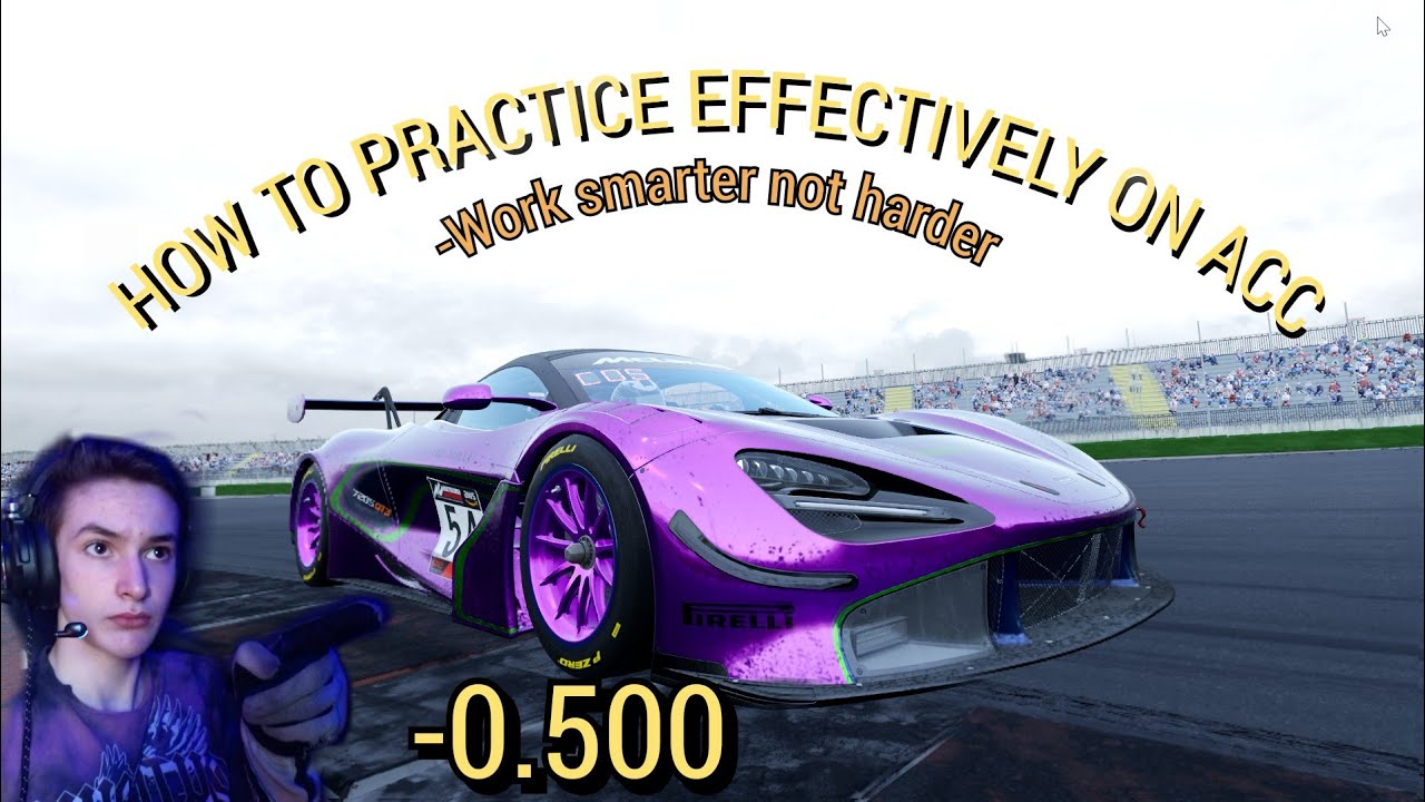 HOW TO PRACTICE EFECTIVELY ON ACC AND IMPROVE YOUR LAP TIMES!