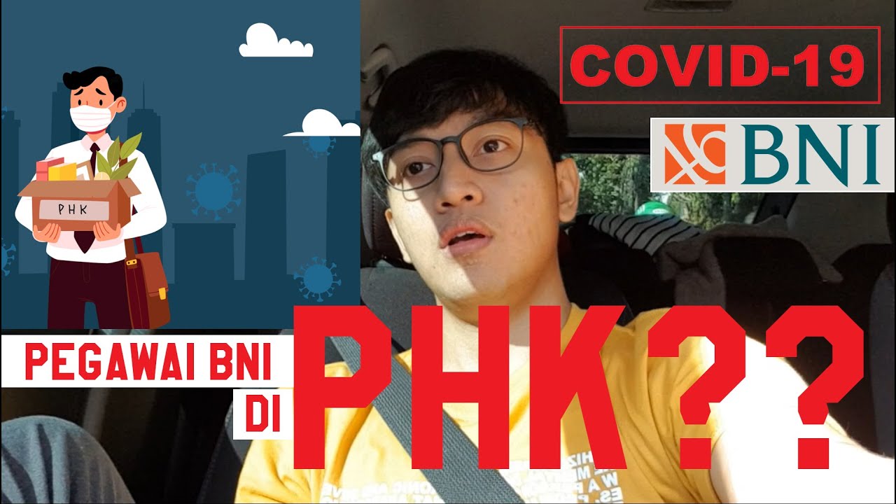 NASIB PEGAWAI BNI DIMASA PANDEMI COVID 19, ADA YANG DI PHK???