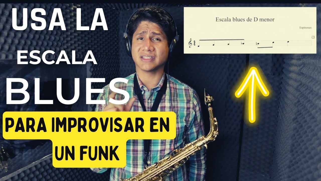 Improvisa en Funk con la escala blues Espinosax