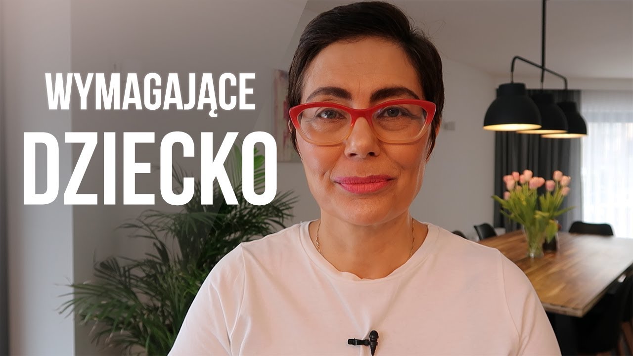 WYMAGAJĄCE DZIECKO//Kasia Sawicka//