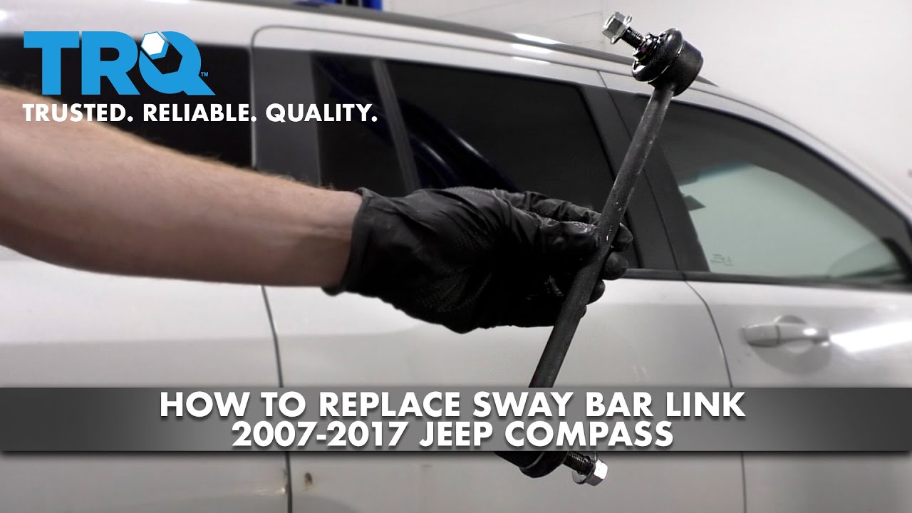 How To Replace Front Sway Bar Link 2007-2017 Jeep Compass