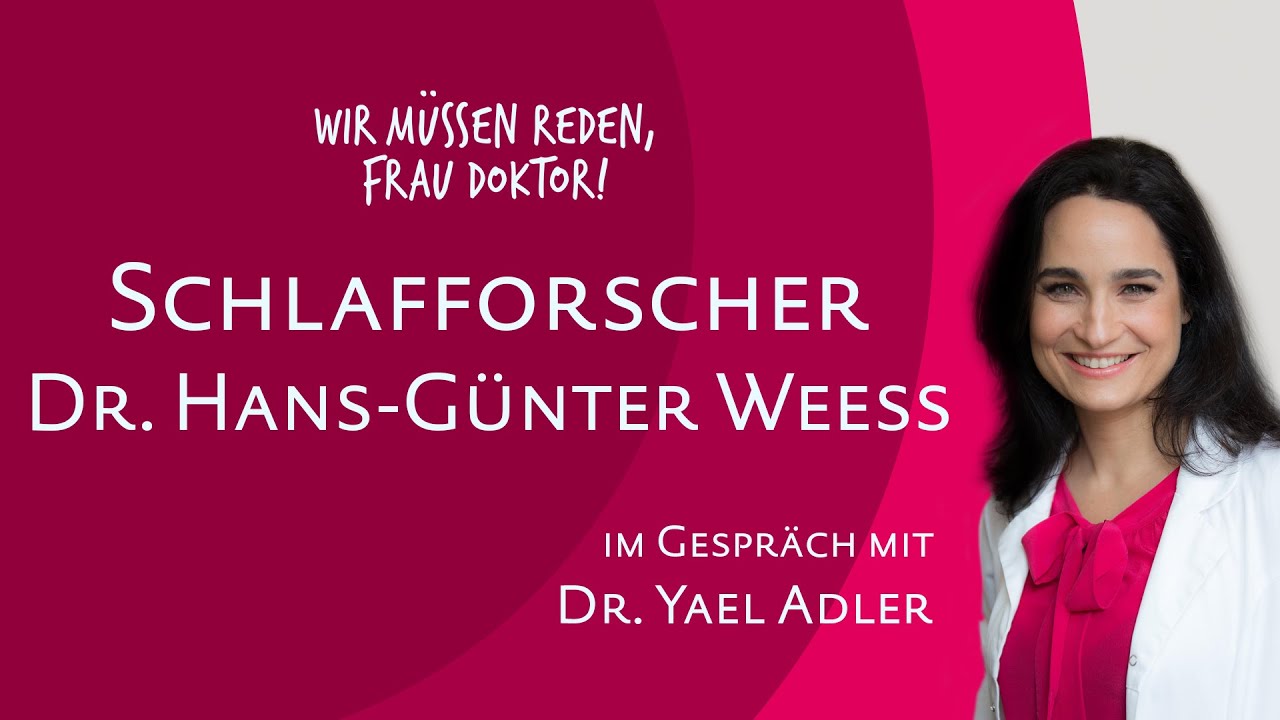 Alles, was ihr über einen guten Schlaf wissen solltet. – Yael Adler im Gespräch mit Hans-Günter Weeß