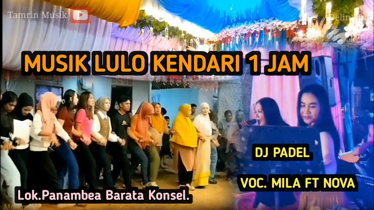 🔰 LULO KENDARI GACOR DJ PADEL VOC.MILA & NOVA 💥  MORAMO - KONSEL🔥