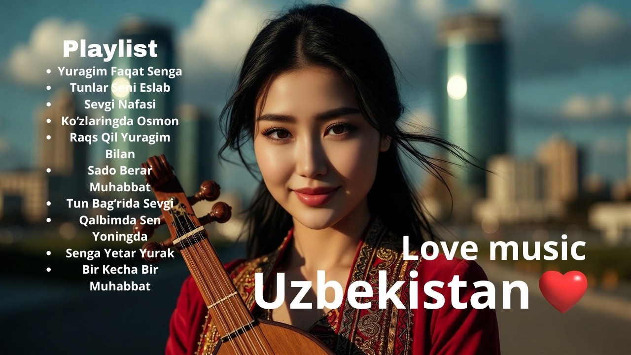 Sevgi Qo‘shiqlari ❤️ Love Music Uzbekistan Romantic Playlist 2026