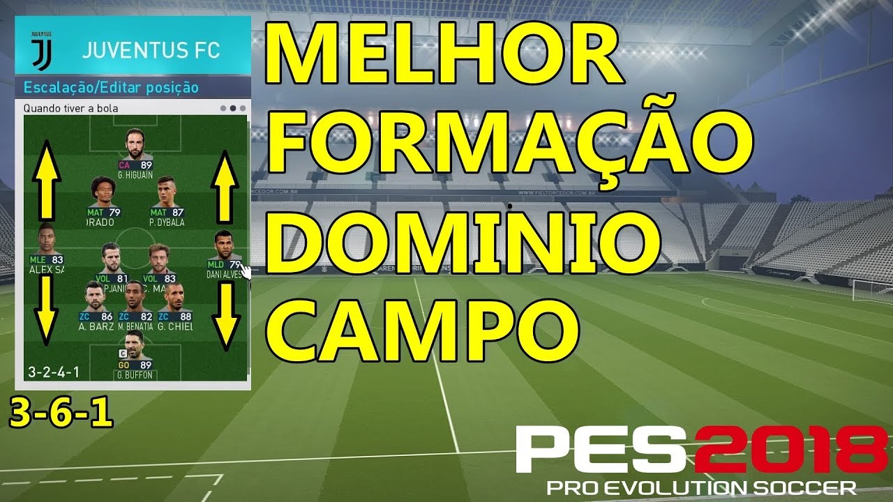 PES 2018 - FORMAÇÃO DOMINIO CAMPO