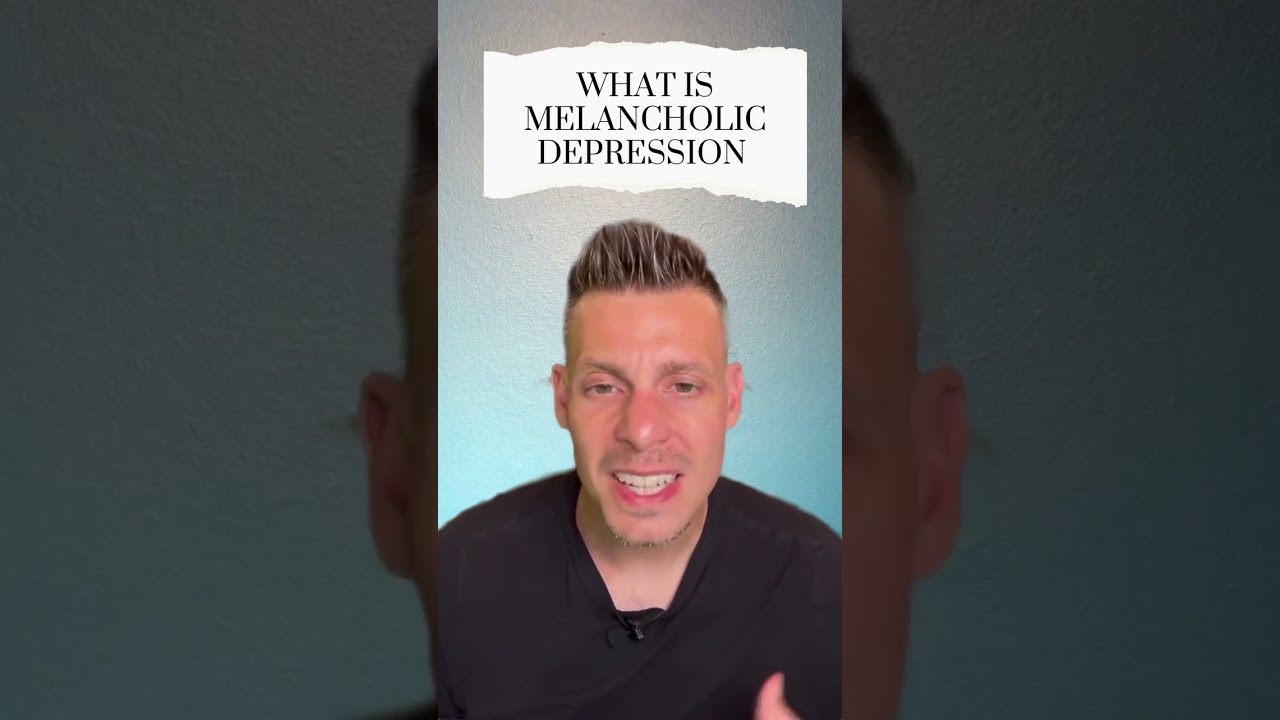What is Melancholic Depression?