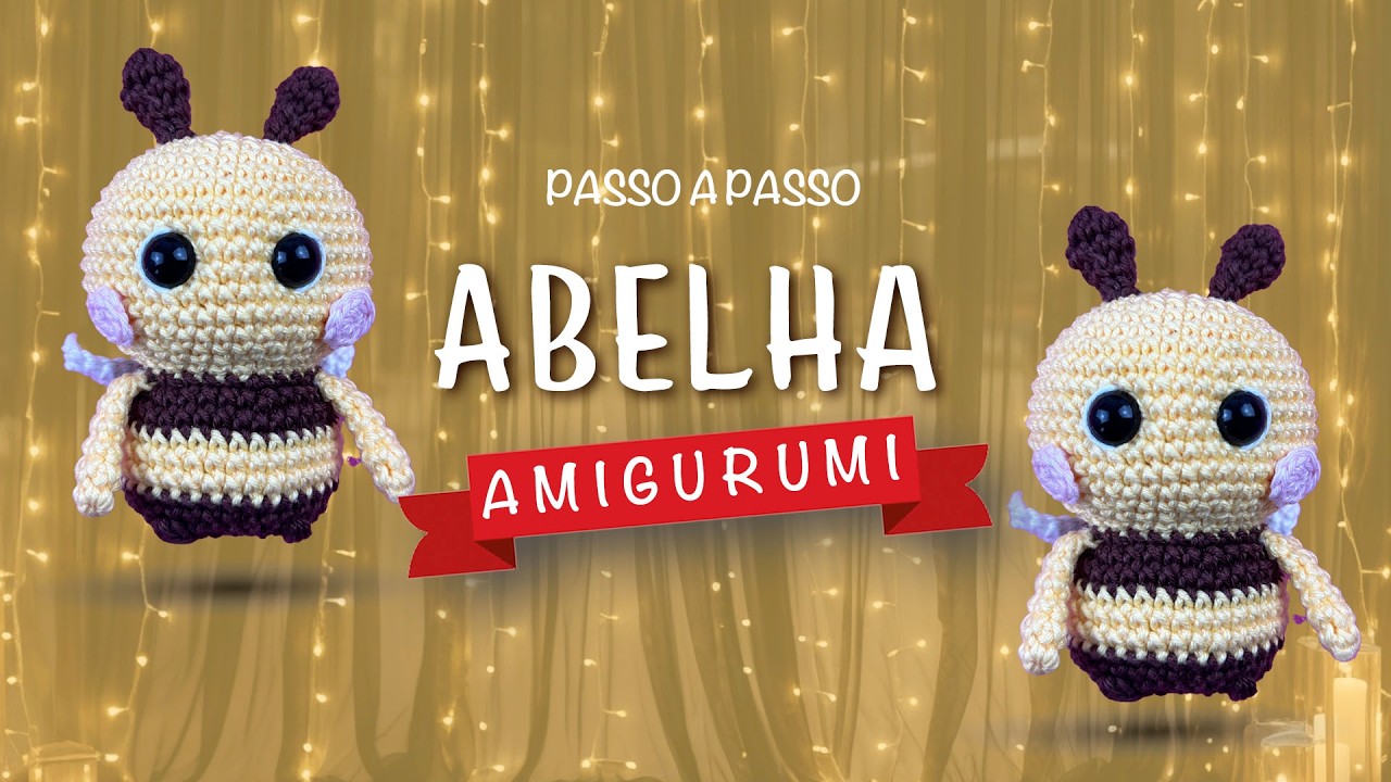 Abelha amigurumi - Chaveiro passo a passo abelhinha pequena