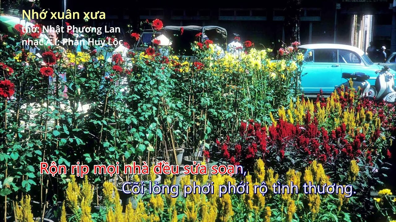 Nhớ xuân xưa. Thơ: Nhật Phương Lan. Nhạc A.I: Phan Huy Lộc