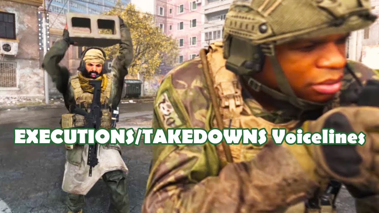 Call of Duty:Modern Warfare -  Executions/Takedowns Voicelines