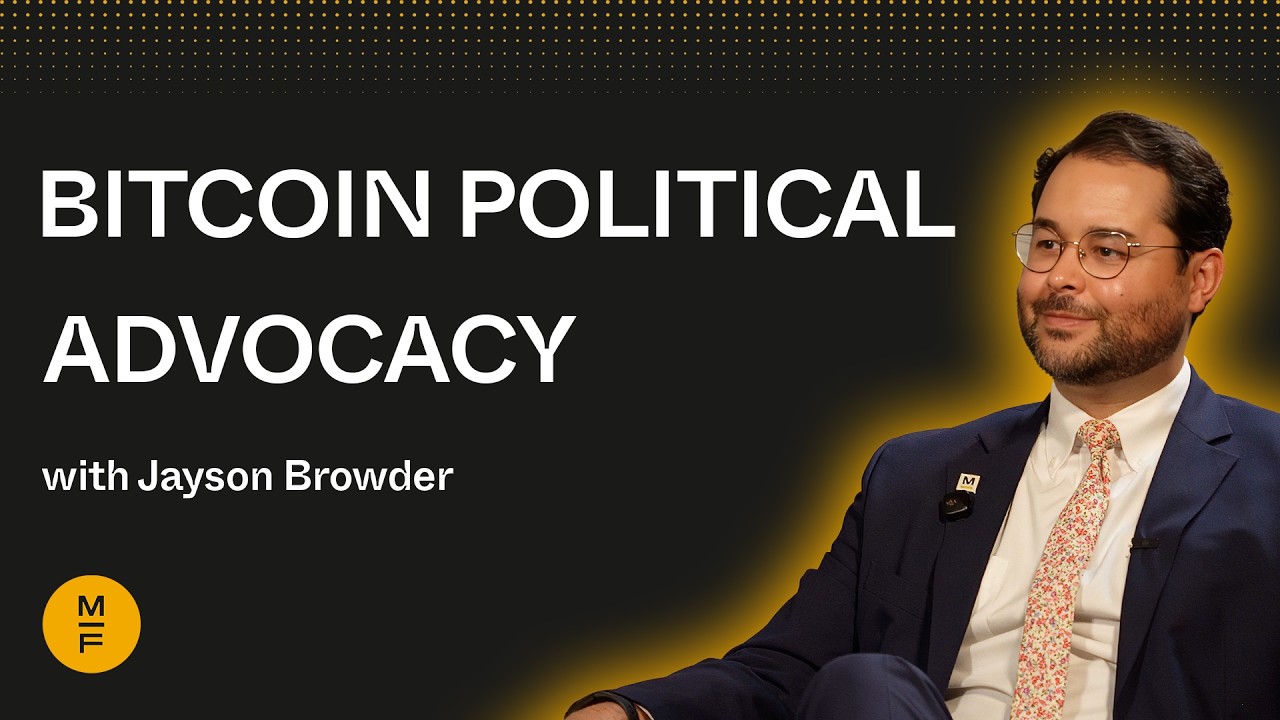 The Role of Miners in Bitcoin Political Advocacy with Jayson Browder