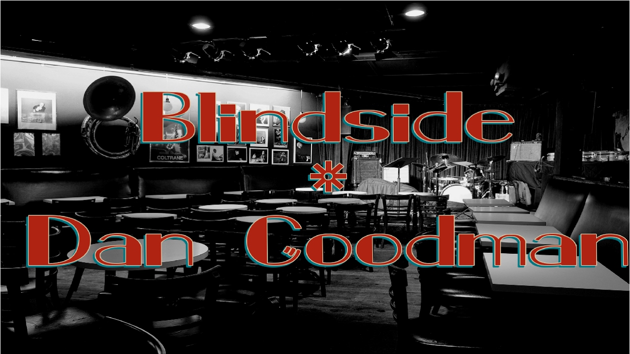Blindside - Dan Goodman (Original Jazz Piece)