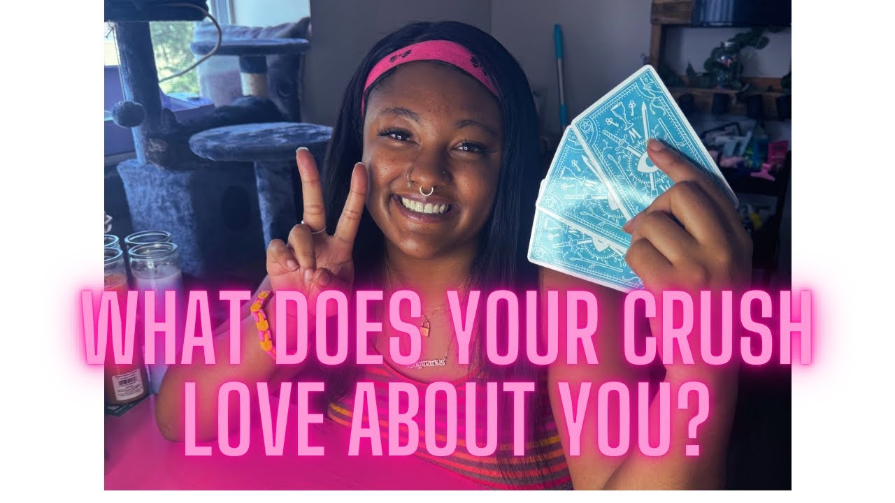 Pick a card : WHAT DOES YOUR CRUSH LOVE ABOUT YOU?! 🔥💕🤣🤫🧿