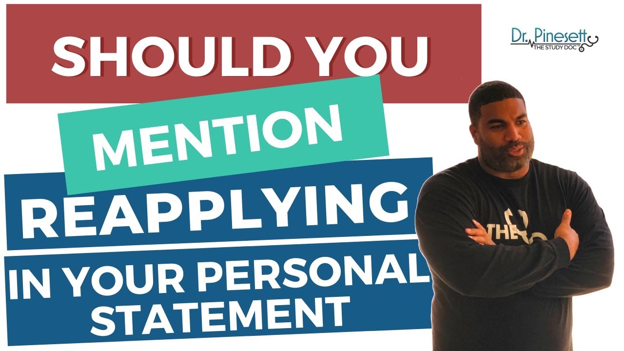 Reapplying to Medical School: Should You Mention it in Your Personal Statement?