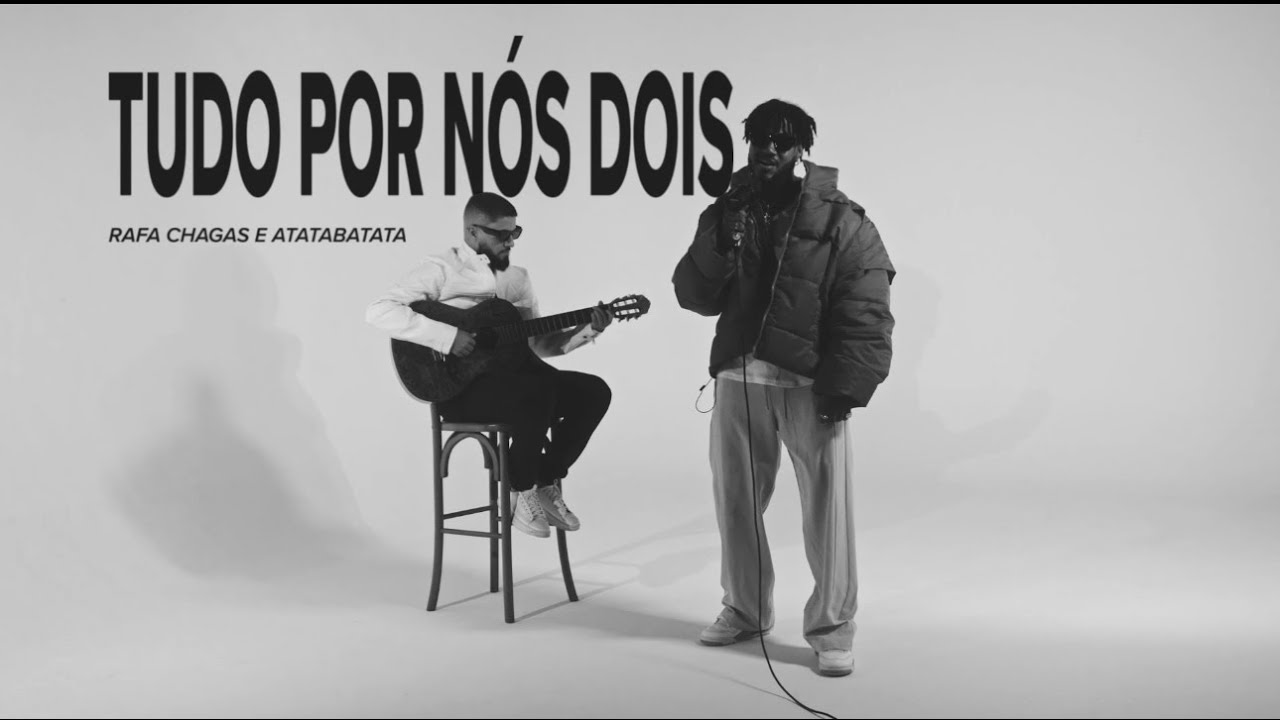 Rafa Chagas e Atatabatata - Tudo Por Nós Dois