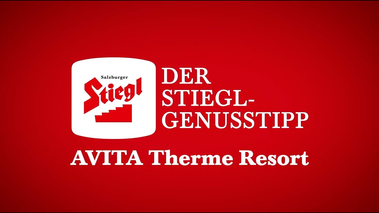 Stiegl-Genusstipp: AVITA Thermen Resort in Bad Tatzmannsdorf