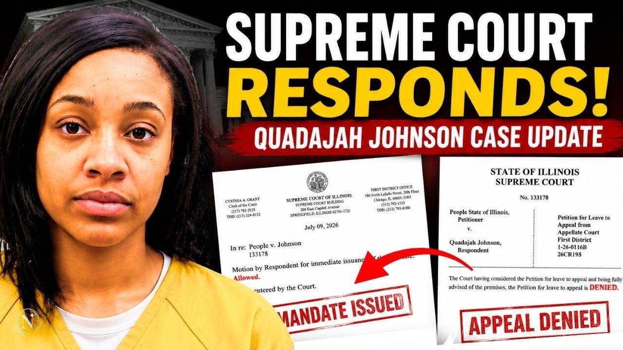 Supreme Court Issues Final Order -  Quadajah Johnson Going Home?!