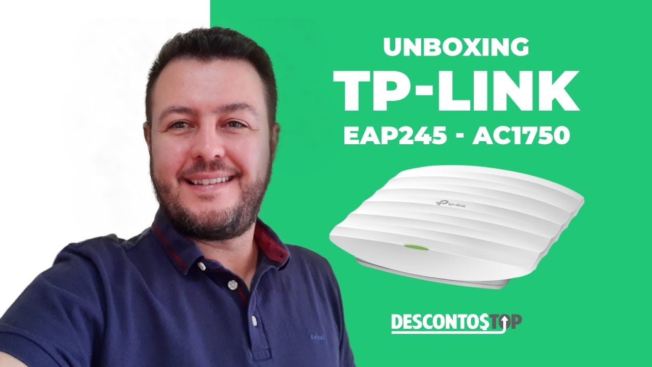 UNBOXING 🎁 ACCESS POINT TP-LINK EAP245 - AC1750 MONTÁVEL EM TETO
