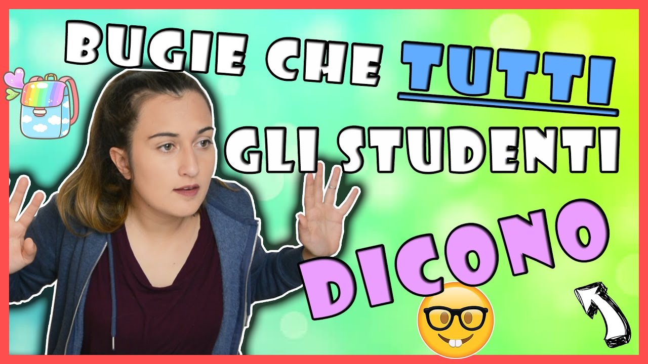 BUGIE CHE SICURAMENTE HAI DETTO A SCUOLA