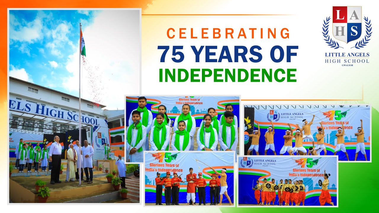 LAHS Gwalior Celebrating 75 years of Independence
