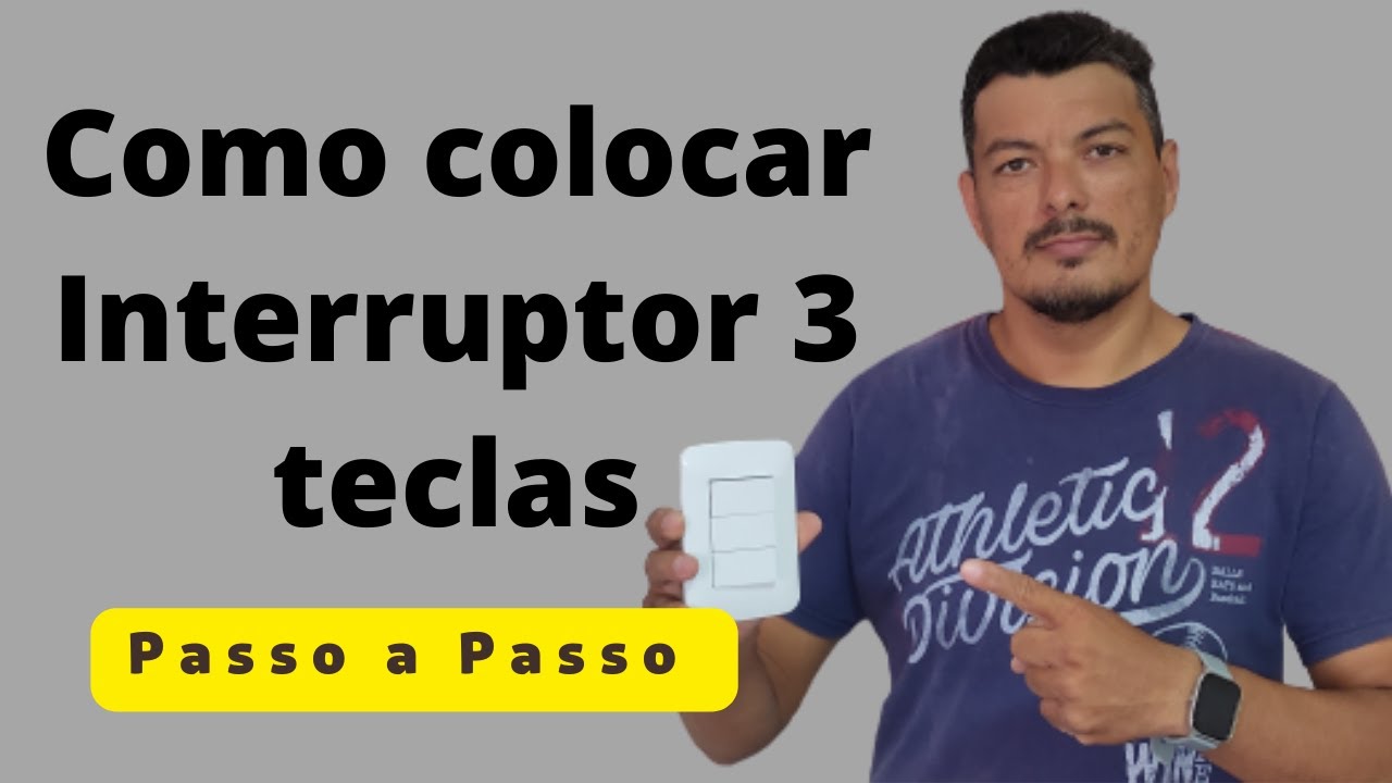 Como colocar Interruptor 3 teclas (Passo a Passo)