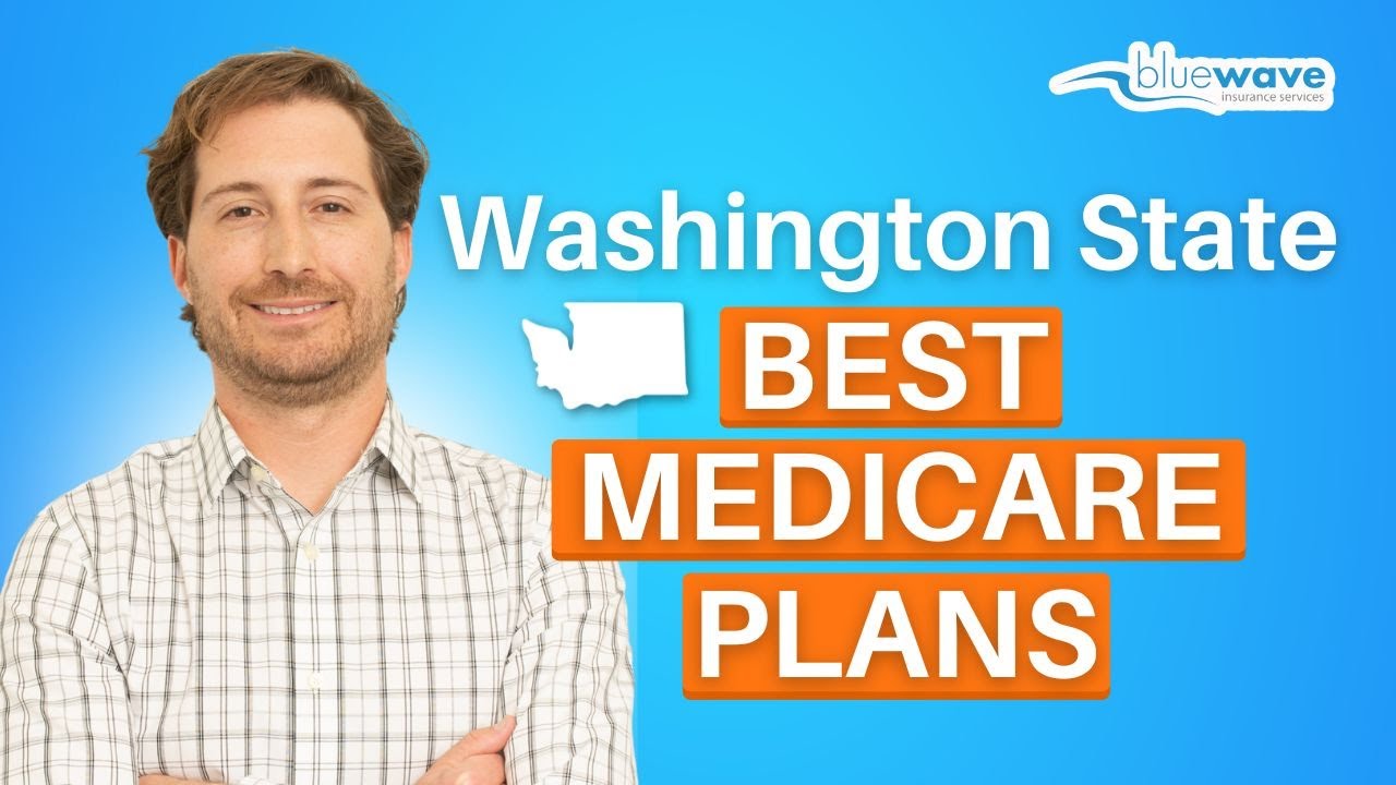 Best Medicare Plans in Washington State