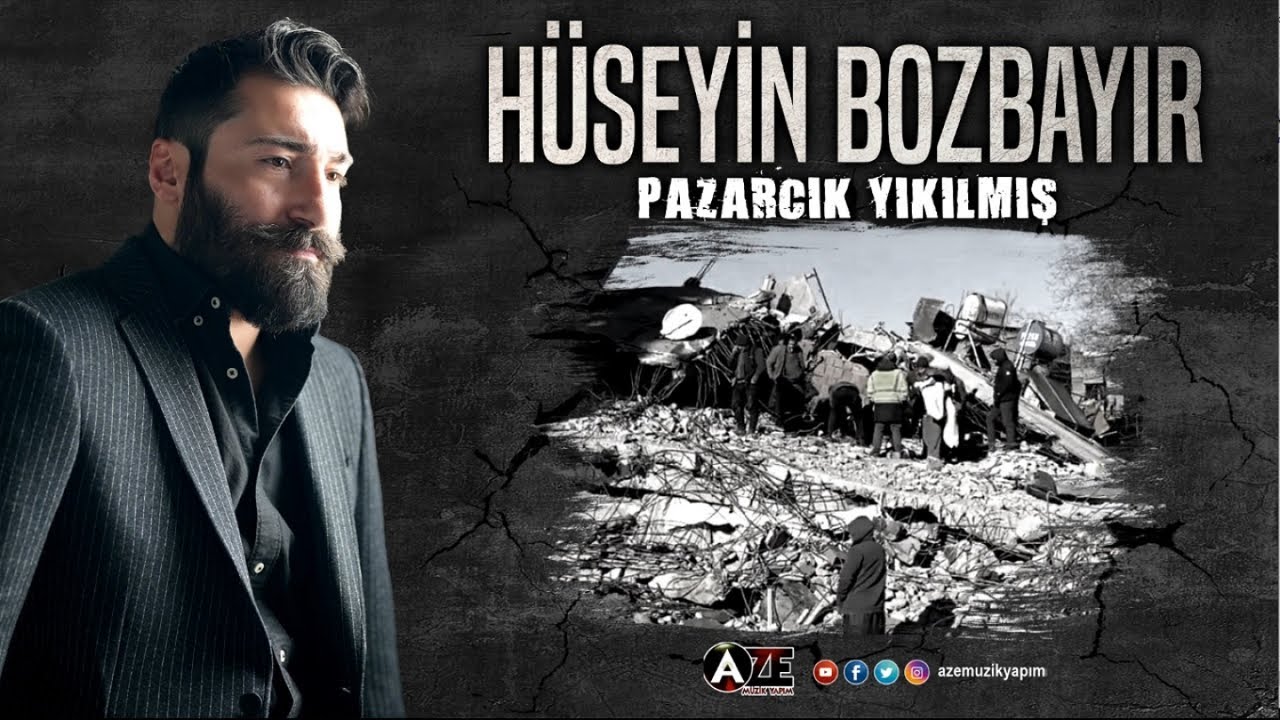 Hüseyin Bozbayır - Pazarcık Yıkılmış / Deprem'e Ağıt { 2024 © Aze Müzik }