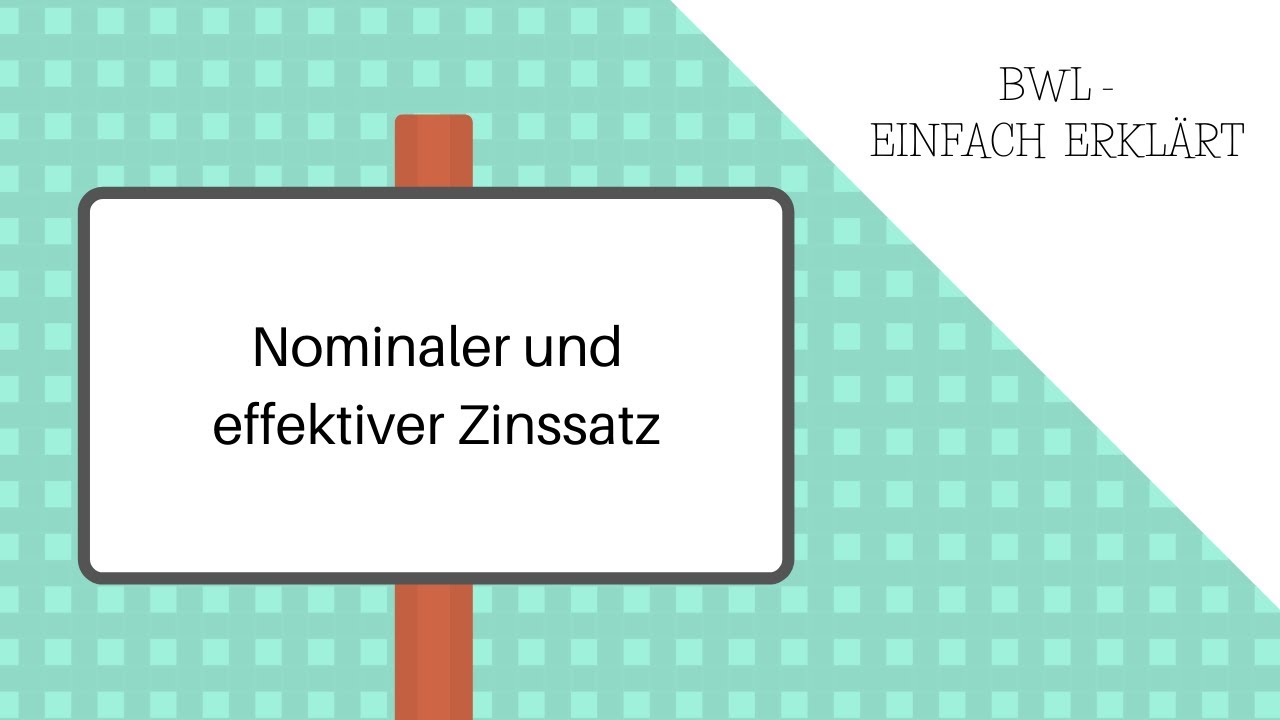 Nominaler und effektiver Zinssatz und Umrechnung