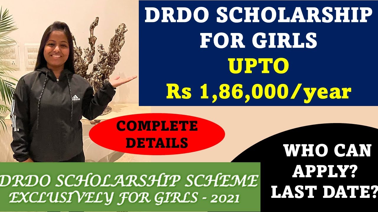 DRDO SCHOLARSHIP FOR GIRLS 2022|COMPLETE DETAILS|B.TECH|ENGINEERING GIRLS| FREE EDUCATION FOR GIRLS