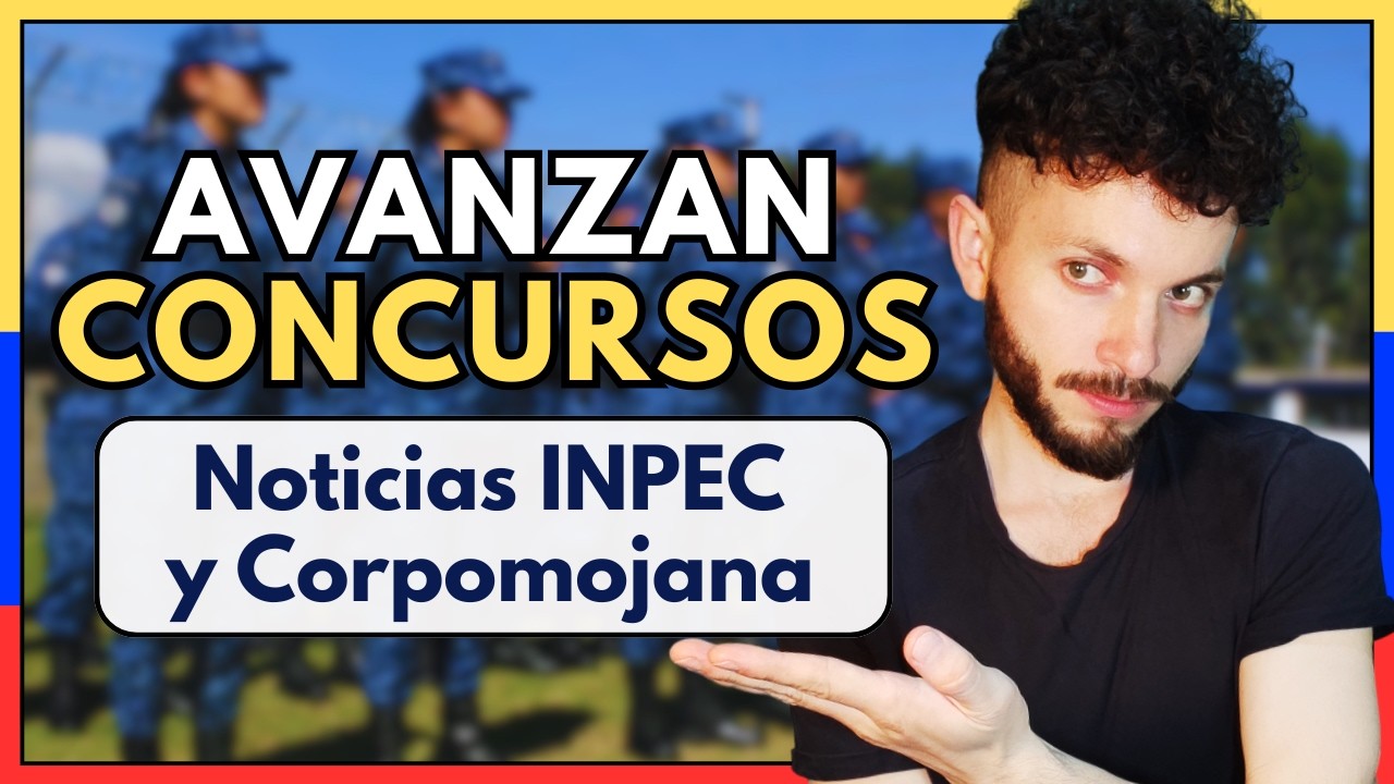 Últimas Noticias! Avanzan Concursos INPEC y Corpomojana: Procesos en SECOP 2