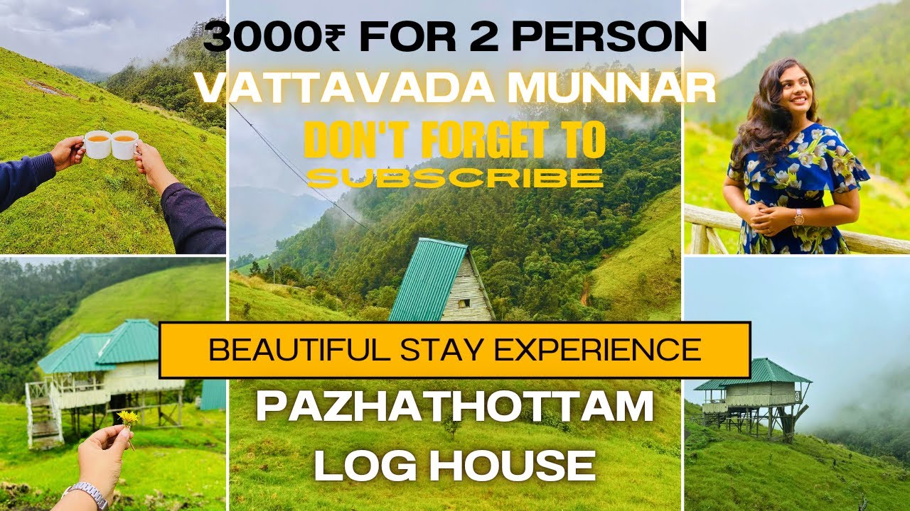 PAZHATHOTTAM LOG HOUSE | MUNNAR WILDLIFE | VATTAVADA | BUDGET STAY IN MUNNAR | MUST VISIT PLACE | 4K