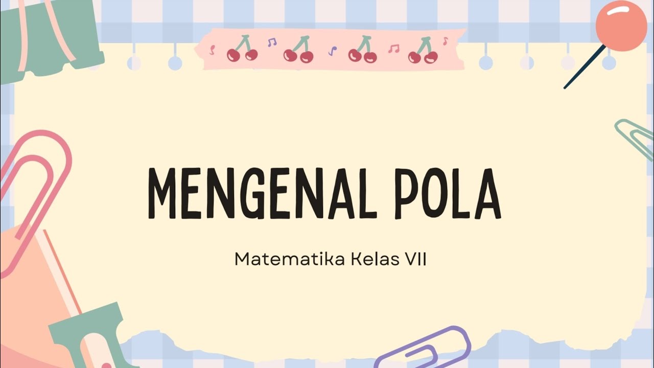 Mengenal Pola Bilangan | Matematika Kelas VII