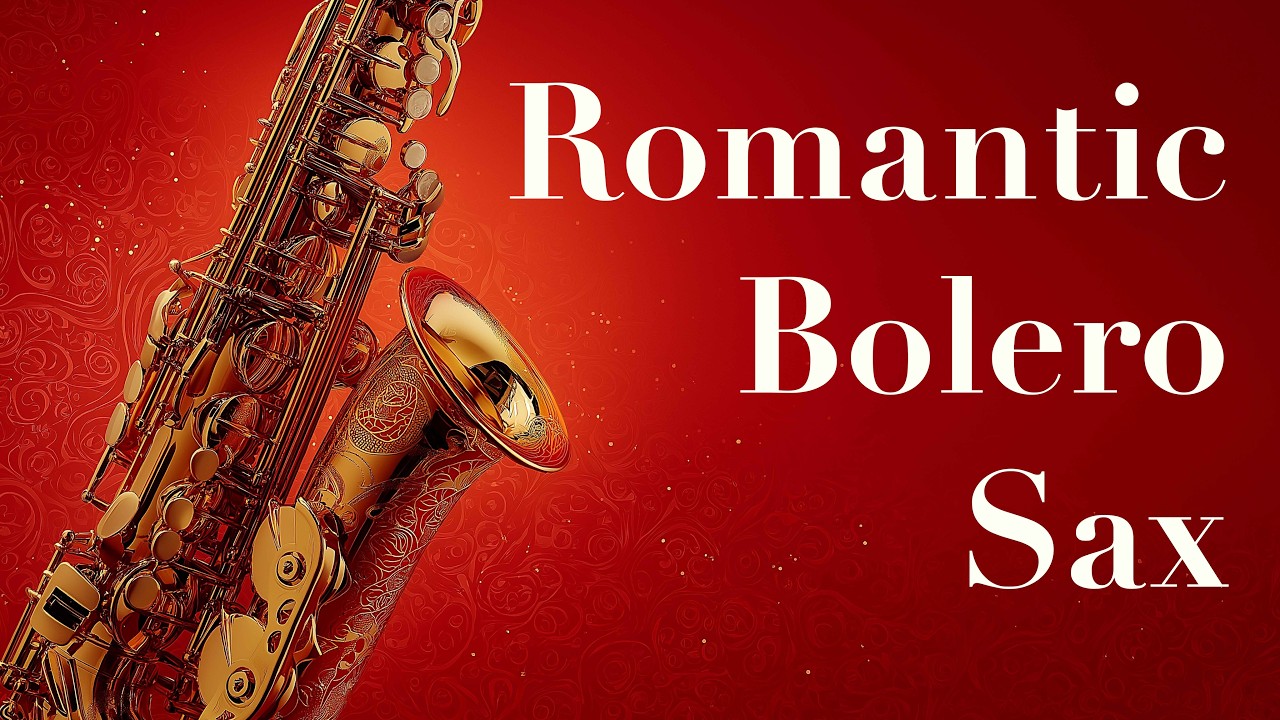 Boleros Románticos en Saxofón 🎷 Música Instrumental para Relajarse y Enamorarse