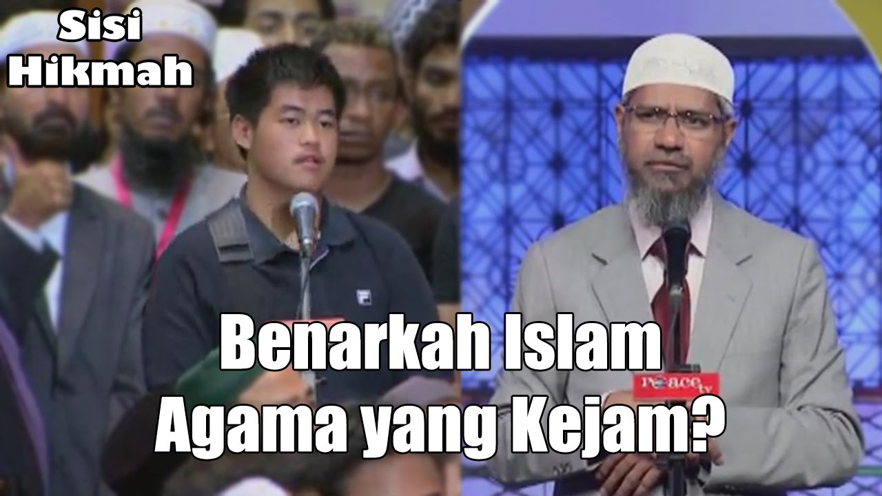 Apakah Islam Agama yang Kejam | Dr. Zakir Naik