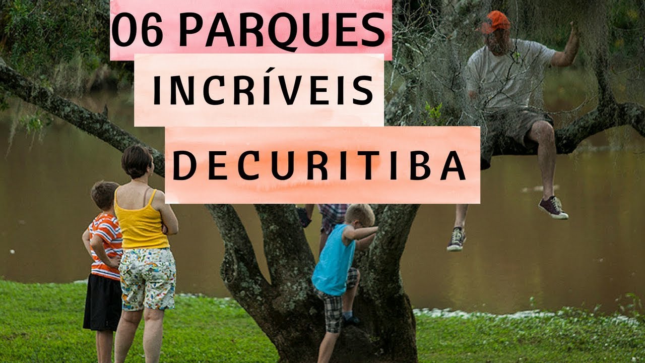 CURITIBA - 6 PARQUES QUE VOC&Ecirc; DEVE CONHECER