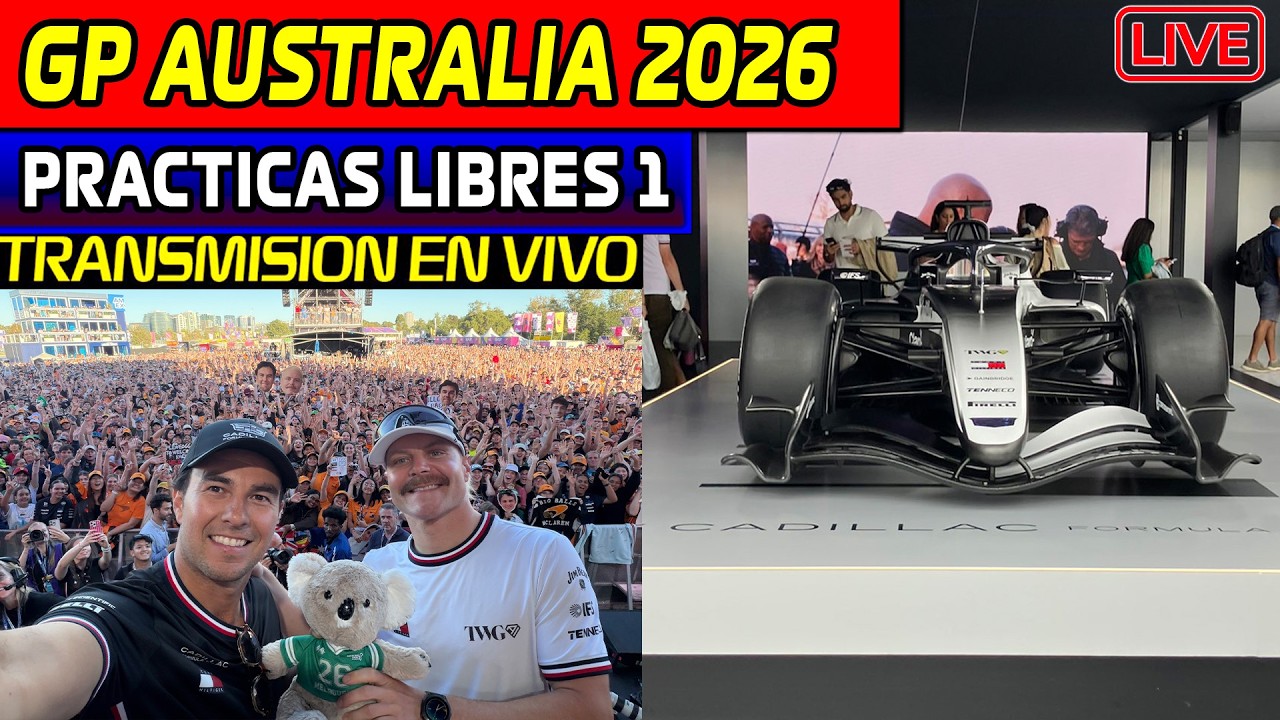 🔴GP AUSTRALIA 2026 (LIBRES 1)!! REACCIONANDO en VIVO!! CHECO y BOTTAS CADILLAC F1 2026