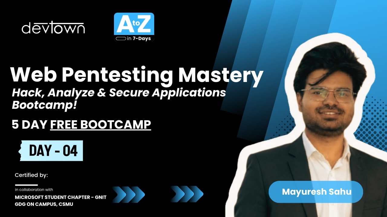 DAY - 4 | WEB PENTESTING MASTERY &ndash; HACK, ANALYZE & SECURE APPLICATION - 5 DAYS FREE BOOTCAMP